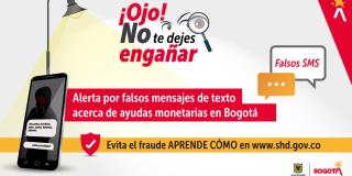 ¡Ojo! Circulan falsos mensajes de texto sobre ayudas monetarias en Bogotá. Imagen: Secretaría de Hacienda