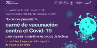 A partir del lunes 27 de diciembre, se exigirá al ingreso a las instalaciones de cualquiera de los espacios de BibloRed el carné de vacunación. Foto: BibloRed.