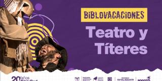 Biblovacaciones: Teatro y Títeres 