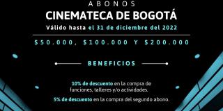 ¿Cómo adquirir los Abonos Cinemateca de Bogotá para el 2022?