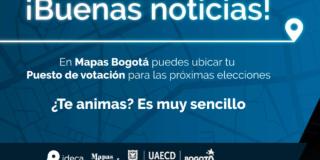 Paso a paso para ubicar tu punto de votación con Mapas Bogotá 