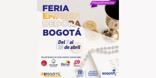 Feria Emprendedora de Bogotá en Semana Santa. Del 7 al 10 de abril.