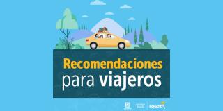 Recomendaciones de Salud para viajeros en Semana Santa 2022, Bogotá