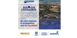 Participa en Diálogos ciudadanos sobre Desarrollo Económico de Bogotá