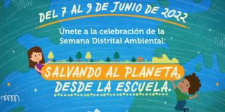 Agenda de actividades para celebrar la Semana Distrital Ambiental 