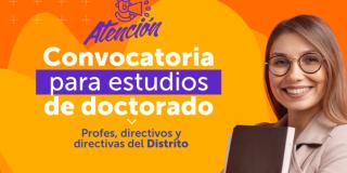 Convocatoria para realizar estudios doctorales para profes de Bogotá