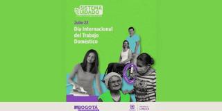 Bogotá: Día Internacional del Trabajo Doméstico. 22 de julio de 2022 