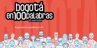 Inscripciones abiertas para el concurso 'Bogotá en 100 palabras' 