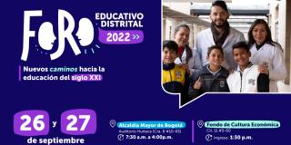 26 y 27 de septiembre: Foro Educativo Distrital 2022 en Bogotá 