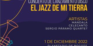 Asiste al Jazz de mi tierra en el auditorio del Planetario de Bogotá 