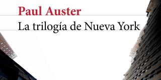 Trilogía de Nueva York de Paul Auster