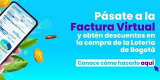 Beneficios en Lotería de Bogotá por tener factura virtual en Acueducto