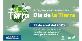 Actividades para celebrar el Día Mundial de la Tierra 2023 en Bogotá 