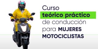 Secretaría Movilidad abrió curso gratuito para mujeres motociclistas