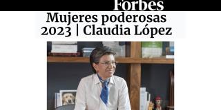 Claudia López entre las 100 mujeres más poderosas del país Forbes 2023