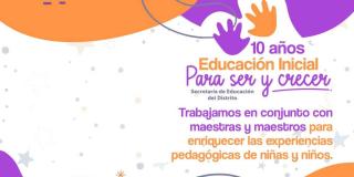 Secretaría de Educación conmemoró diez años de la educación inicial en Bogotá