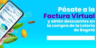 Descuentos en la Lotería de Bogotá por factura virtual de Acueducto 