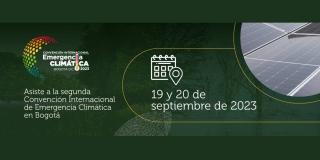 Convención Internacional Emergencia Climática Bogotá 19,20 septiembre
