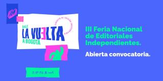 Convocatoria de la III Feria Nacional de Editoriales Independientes