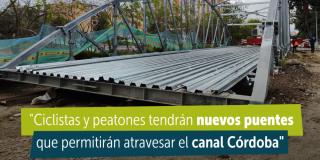 Nuevos puentes que permitirán atravesar el canal Córdoba en Suba 