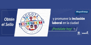 ¿Quieres que tu empresa tenga el sello Bogotá Incluyente? Inscríbela aquí