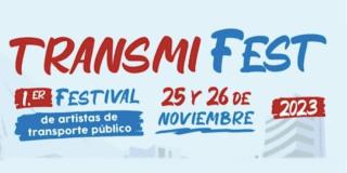 Primer Transmi Fest el 25 y 26 de noviembre en estación Museo Nacional