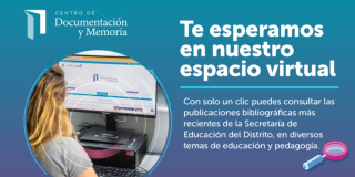 Novedades bibliográficas en el repositorio de Secretaría de Educación