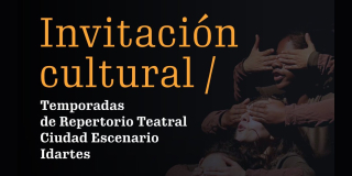 Convocatoria para colectivos y organizaciones teatrales de Bogotá