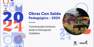 Se abre la convocatoria para Obras con Saldo Pedagógico 2024 