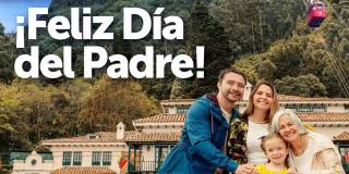 Planes para celebrar este 16 de junio el Día del Padre en Bogotá 