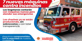 Bogotá contará con 7 nuevas máquinas de bomberos para seguir salvando vidas 