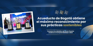 Acueducto de Bogotá recibió el Gran Premio Andesco a la Sostenibilidad