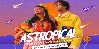 ¡Imperdible! Llega por primera vez a Bogotá el show de 'ASTROPICAL' 