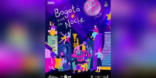 Bogotá Vive la Noche, desde este 6 de febrero