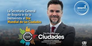 Imagen del Miguel Silva, secretario General con invitación a hacer parte de la cumbre del Día Mundial de las Ciudades 2025.