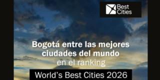 Bogotá capital de Colombia en top 8 ranking World’s Best Cities 2026