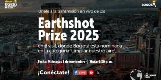 Nominación de Bogotá en premio Earthshot Prize 2025 sigue transmisión 5 de noviembre de 2025