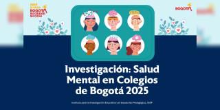Pieza gráfica relacionada con la investigación mental en colegios de Bogotá