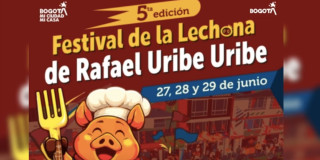 Flyer: Quinta Edición Festival de la Lechona de Rafael Uribe Uribedel 27 al 29 de junio en Bogotá.
