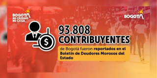 Imagen de la pieza gráfica de Hacienda Bogotá que indica que Bogotá reporta a morosos 