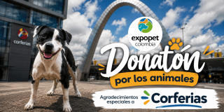 Perro blanco y negro frente a Corferias de Bogotá y el arco de acceso al recinto. La pieza gráfica es acompañada de un texto que dice: “Expopet Colombia. Donatón por los animales. Agradecimientos especiales a Corferias”.