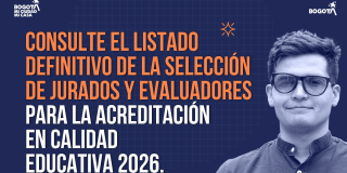 Imagen gráfica con el texto: consulte el listado definitivo de la selección de jurados y evaluadores para la acreditación en calidad educativa 2026