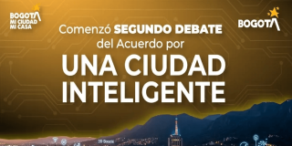 Pieza gráfica con fondo dorado y diseño de circuitos tecnológicos. En el centro aparece el texto: “Comenzó segundo debate del Acuerdo por una Ciudad Inteligente”. En las esquinas superiores se observan los logotipos de Bogotá.