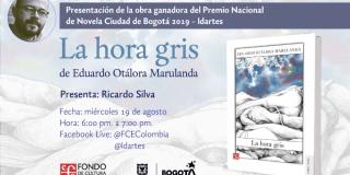 Imagen publicitaria del evento en Facebook Live el 19 de agosto de 2020 presentando La hora gris de Eduardo Otálora Marulanda