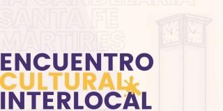 Encuentro Cultural Interlocal