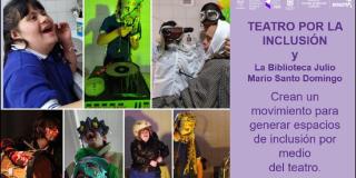 Ya están abiertas las inscripciones para el Taller de iniciación teatral para personas con discapacidad mayores de 16 años en la Biblioteca Pública Julio Mario Santo Domingo. 