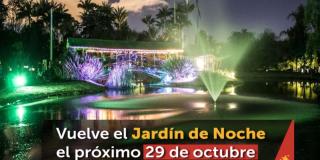 Jardín de Noche: Este viernes 29 de octubre 