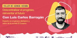 Te invitamos a participar en el taller de Ciencia Ficción en el marco del cierre trimestral de los Clubes de Lectura de Ficción de BibloRed.