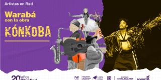 Artistas en Red: Disfrutemos en familia de la obra Kónkoba