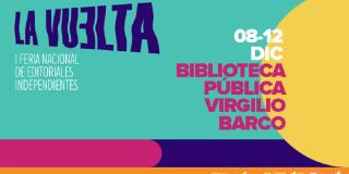 ¡Llega La Vuelta! Una Feria de editoriales independientes 